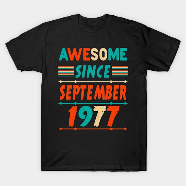 43rd Birthday Vintage 43 Years Awesome Since September 1977 Birthday T-Shirt by Hussein@Hussein